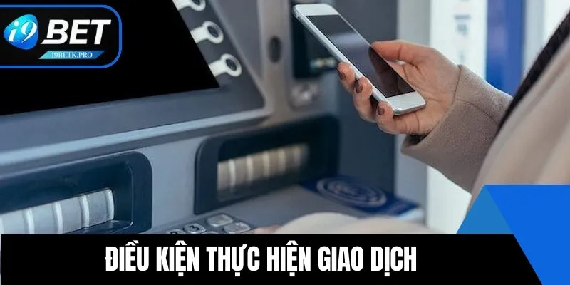 Điều kiện rút tiền i9BET